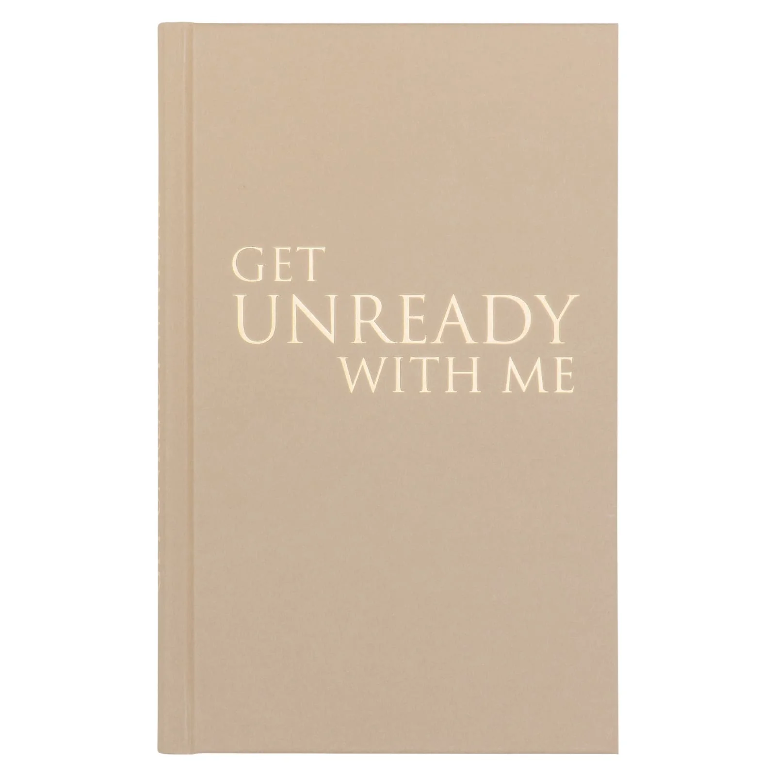 Get unready with me - Das Original