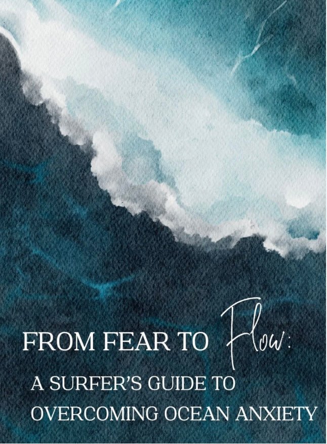 Surf Guide: From Fear To Flow