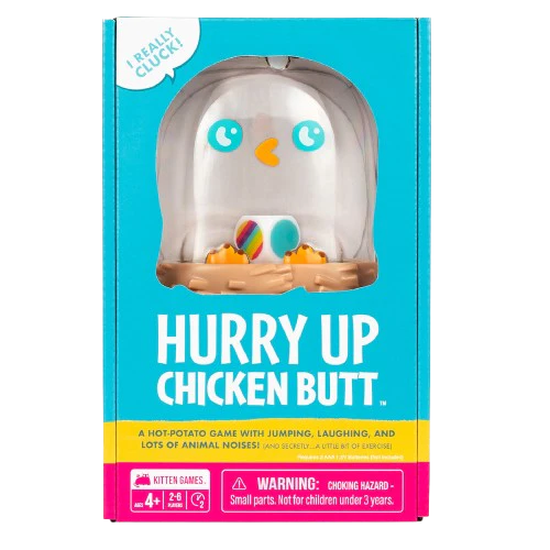 Hurry Up Chicken Butt
