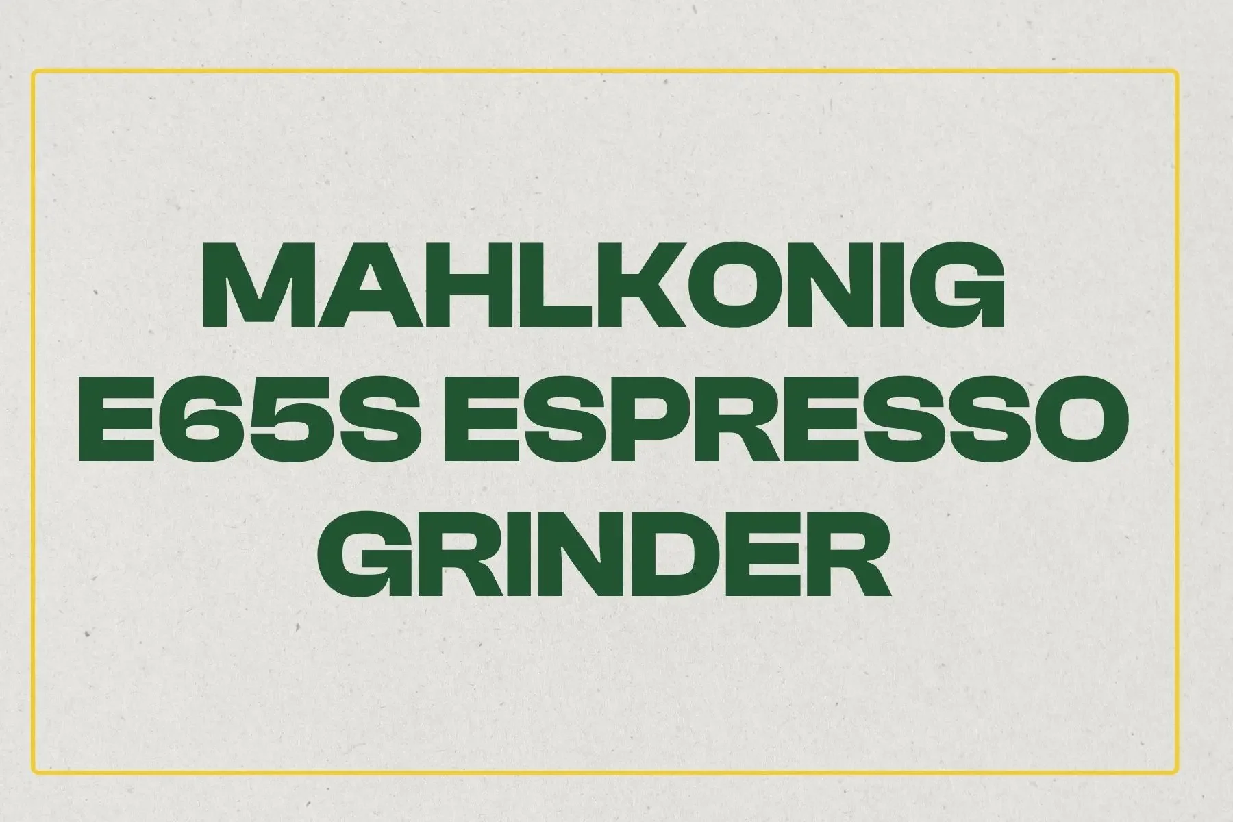 Mahlkonig E65S Espresso Grinder
