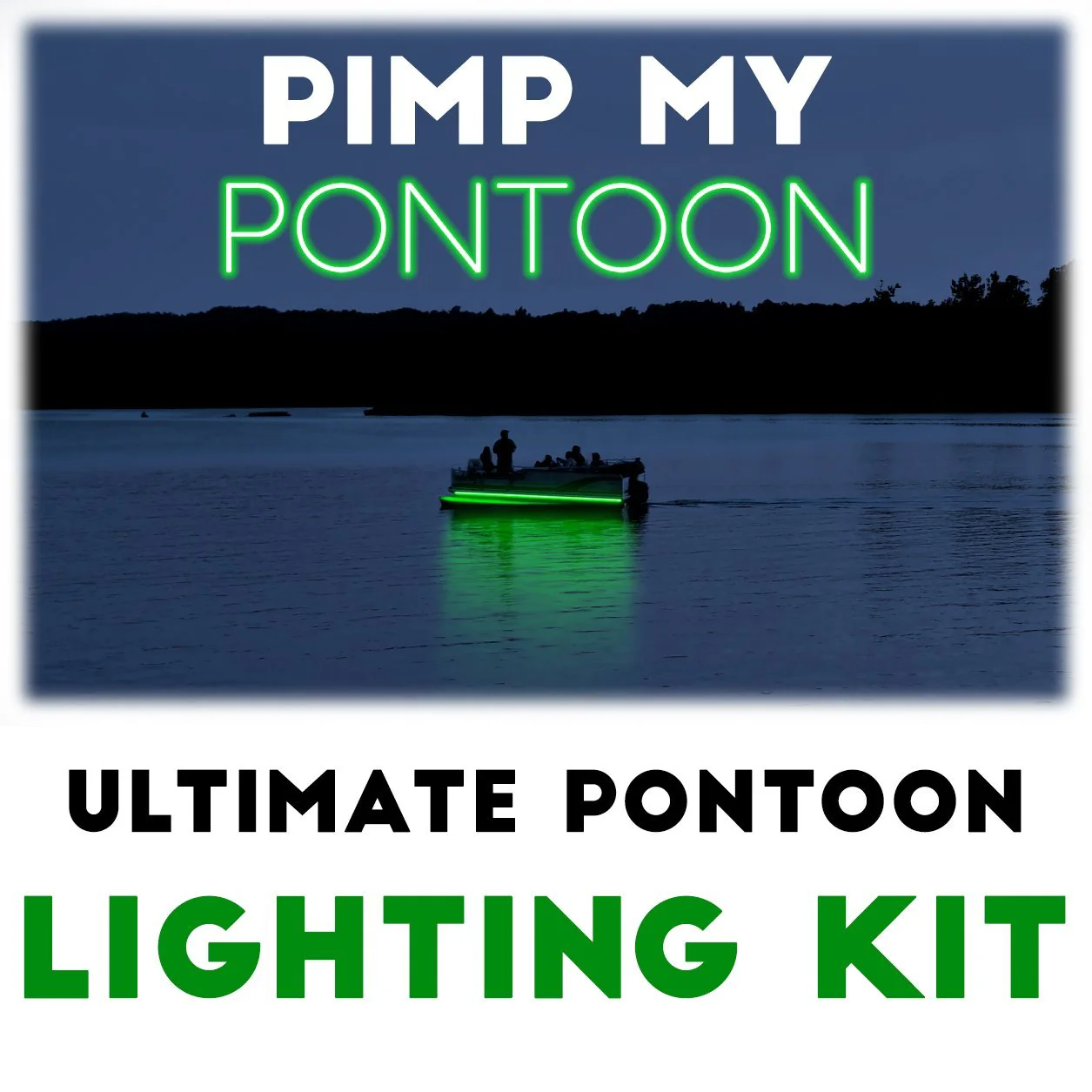 Pimp My Pontoon Neon Green LED Under Glow Deck Boat Lighting DIY Kit