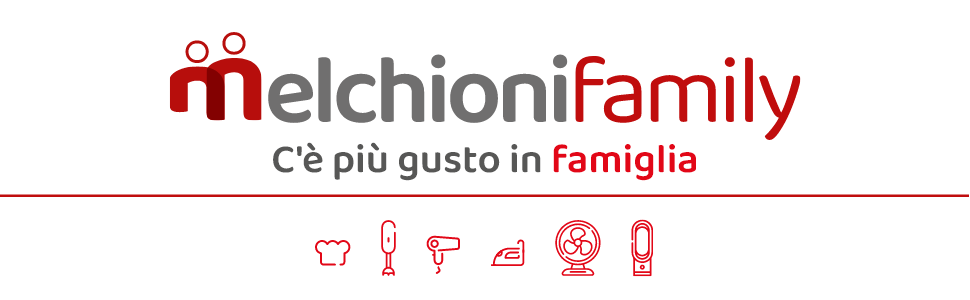 melchioni family c'è piu gusto in famiglia