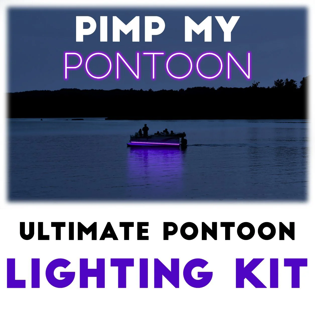 Pimp My Pontoon Black Light Ultraviolet UV LED Under Deck Lighting DIY Kit